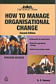 	How To Manage Organisational Change, 2/e
