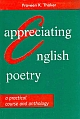 Appreciating English Poetry: A Practical Course and Anthology 