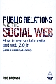 Public Relations and the Social Web 