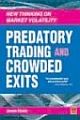 Predatory Trading And Crowded Exits