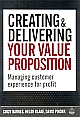 Creating and Delivering Your Value Proposition