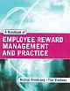 A Handbook of Employee Reward Management & Practice, 2nd Edition