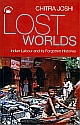 Lost Worlds: Indian Labour and Its Forgotten Histories 