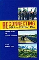 Reconnecting India and Central Asia: Emerging Security & Economic Dimensions 