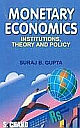 MONETARY ECONOMICSINSTITUTIONS, THEORY & POLICY