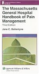 MGH Handbook of Pain Management , 3/e