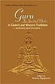 Guru: The Spiritual Master in Eastern and Western Traditions Authority and Charisma