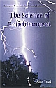 The Science of Enlightenment Enlightenment, Liberation and God -- A Scientific Explanation 