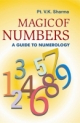 Magic Of Numbers A Guide To Numerology