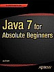 Java 7 for Absolute Beginners