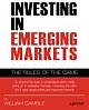 Investing in Emerging Markets: The Rules of the Game 