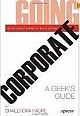 Going Corporate: A Geek`s Guide