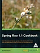 Spring Roo 1.1 Cookbook