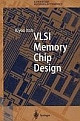 Vlsi Memory Chip Design 