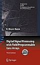 Digital Signal Processing With Field Programmable Gate Arrays, 3rd Edition