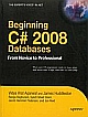 Beginning C# 2008 Databases: From Novice to Professional 