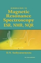 	Introduction to Magnetic Resonance Spectroscopy ESR, NMR, NQR