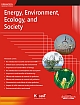 ENERGY, ENVIRONMENT, ECOLOGY, AND SOCIETY