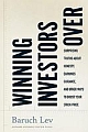 Winning Investors Over: Surprising Truths about Honesty, Earnings Guidance, and Other Ways to Boost Your Stock Price