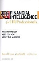 Financial Intelligence for HR Professionals: What You Really Need to Know about the Numbers