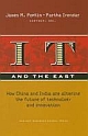 IT and the East: How China and India Are Altering the Future of Technology and Innovation