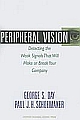 Peripheral Vision: Detecting the Weak Signals That Will Make or Break Your Company