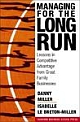 Managing for the Long Run: Lessons in Competitive Advantage from Great Family Businesses