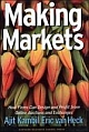 Making Markets: How Firms Can Design and Profit from Online Auctions and Exchanges