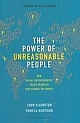 The Power of Unreasonable People: How Social Entrepreneurs Create Markets That Change the World 