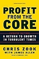 Profit from the Core: A Return to Growth in Turbulent Times