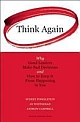 Think Again: Why Good Leaders Make Bad Decisions and How to Keep It from Happening to You