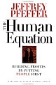 The Human Equation: Building Profits by Putting People First