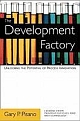 The Development Factory: Unlocking the Potential of Process Innovation