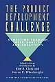 The Product Development Challenge: Competing Through Speed, Quality, and Creativity 