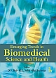 Emerging Trends in Biomedical Science and Health  