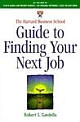 The Harvard Business School Guide to Finding Your Next Job