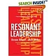 Resonant Leadership: Renewing Yourself and Connecting with Others Through Mindfulness, Hope, and Compassion