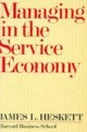 Managing in the Service Economy 