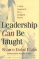 Leadership Can Be Taught: A Bold Approach for a Complex World