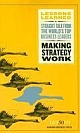 Making Strategy Work: Lessons Learned