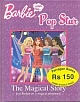 Barbie I Can Be Pop Star The Magical Story