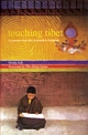 Touching Tibet - A Journey into this Forbidden Kingdom