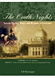 The Oudh Nights - Tales of Nawab Wazirs, Kings and Begums of