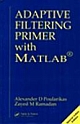 Adaptive Filtering Primer with MATLAB