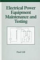 Electrical Power Equipment Maintenance And Testing