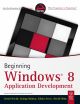 Beginning Windows 8 Application Development