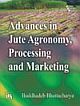 Advances in Jute Agronomy, Processing and Marketing