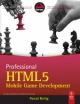 Professional HTML5 Mobile Game Development