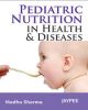 Pediatric Nutrition in Health and Disease 