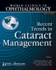 World Clinics in Ophthalmology: Recent Trends in Cataract Management: Volume-1 